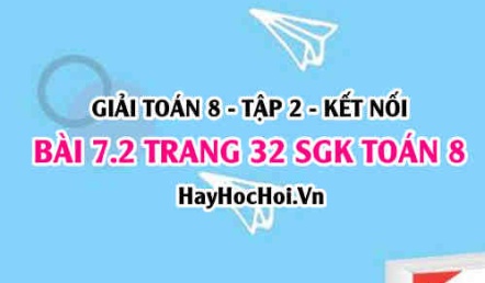 Bài 7.2 trang 32 Toán 8 Tập 2 Kết nối tri thức